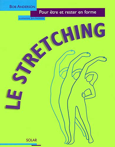 Beispielbild fr Le Stretching (French Edition) zum Verkauf von Better World Books