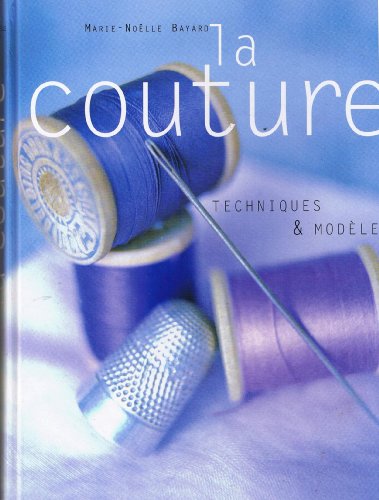 Imagen de archivo de La Couture : techniques et modles a la venta por Ammareal