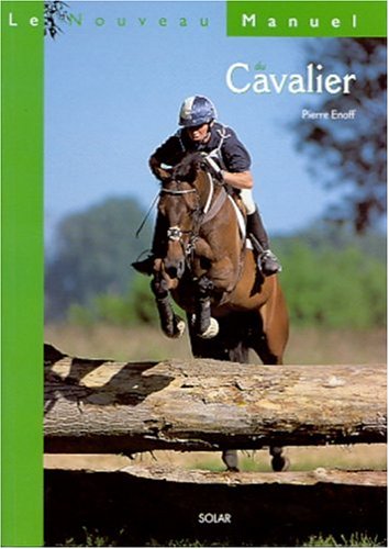 Stock image for nouveau manuel du cavalier for sale by Ammareal