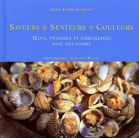 Beispielbild fr Oeufs, poissons et coquillages avec des fleurs zum Verkauf von Ammareal