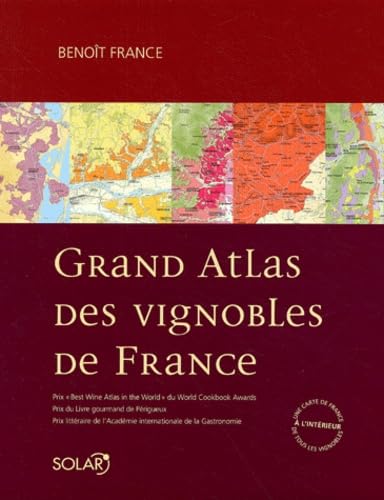 GRAND ATLAS DES VIGNOBLES DE FRANCE - FRANCE, BENOIT