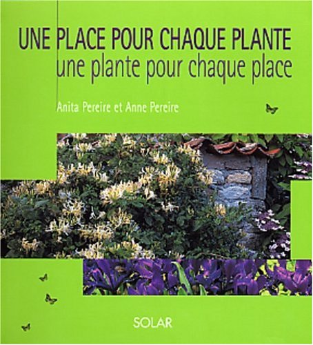 Stock image for Une place pour chaque plante for sale by Ammareal