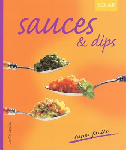 Beispielbild fr Sauces et dips zum Verkauf von Ammareal