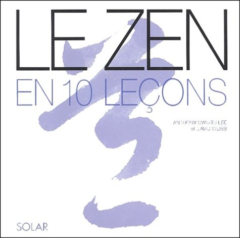 Stock image for Le zen en 10 leçons for sale by Pearlydewdrops