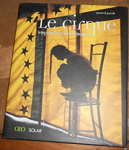 9782263032905: Le cirque. Voyage vers les toiles