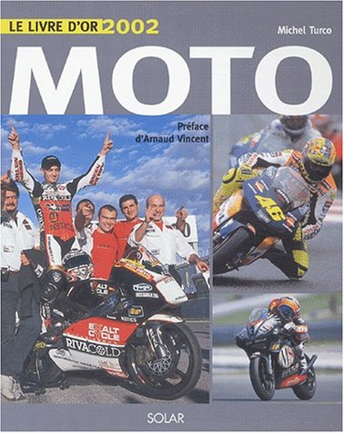 Beispielbild fr Livre d'or de la moto 2002 zum Verkauf von medimops