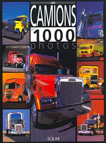 Stock image for Camions en 1000 photos for sale by LeLivreVert