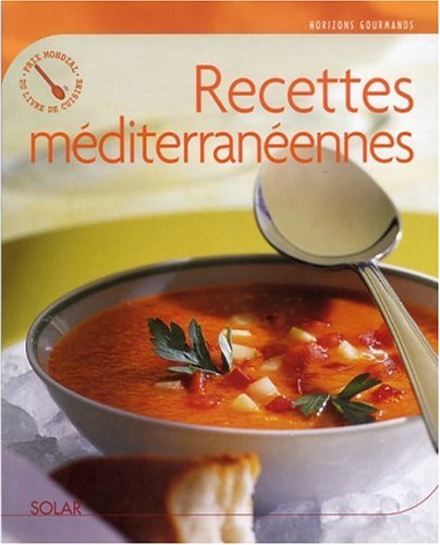 Stock image for Horizons gourmands : Recettes mditerranennes for sale by Ammareal