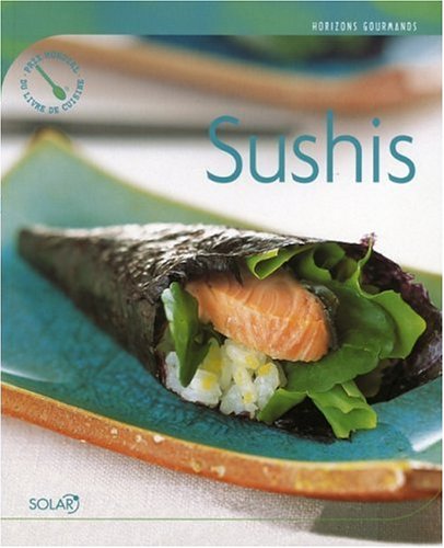 9782263034008: Horizons gourmands : Les sushis