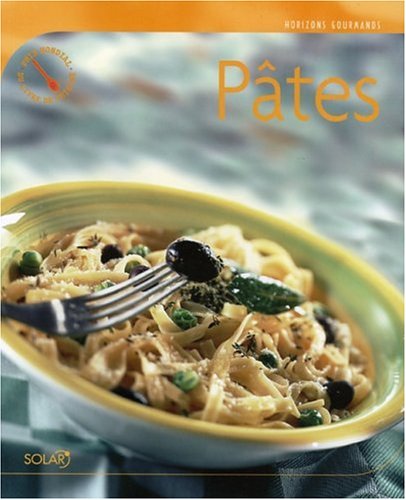 Beispielbild fr Horizons gourmands : Les ptes (French Edition) zum Verkauf von Better World Books