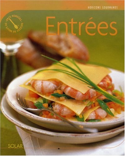 Stock image for Horizons gourmands : Les entres for sale by Ammareal