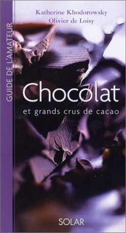 Beispielbild fr Chocolat et grands crus de cacao zum Verkauf von Ammareal