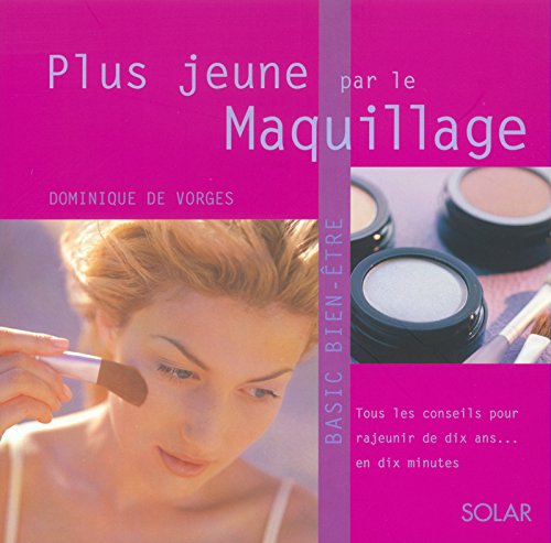 Stock image for Plus jeune par le maquillage for sale by Ammareal