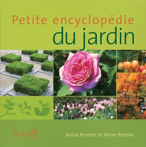 Stock image for Petite Encyclopdie du jardin for sale by Ammareal