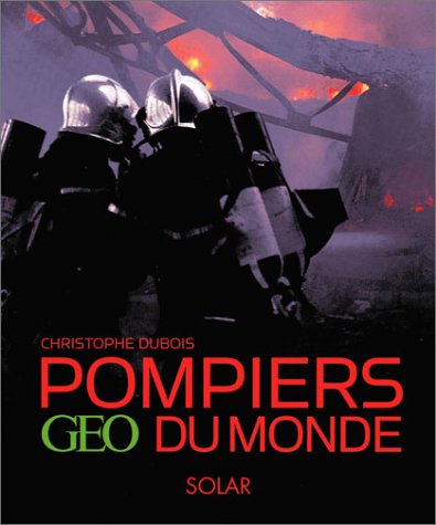 Beispielbild fr Pompiers du monde zum Verkauf von Ammareal