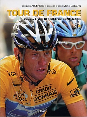 Stock image for Le Tour de France 2003 for sale by Ammareal