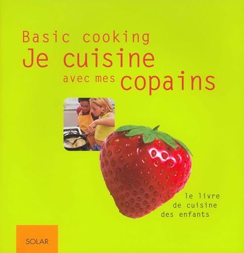 Stock image for Je cuisine avec mes copains for sale by Librairie Th  la page