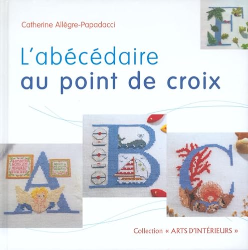 Beispielbild fr L'abcdaire au point de croix zum Verkauf von Ammareal