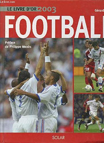 9782263035173: Le livre d'or du football 2003