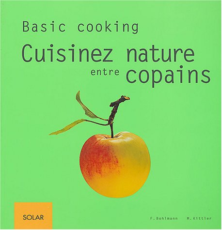 Stock image for Cuisinez Nature Entre Copains for sale by RECYCLIVRE