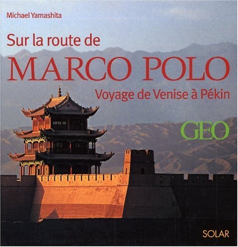 9782263035630: Sur la route de Marco Polo: Voyage de Venise  Pkin