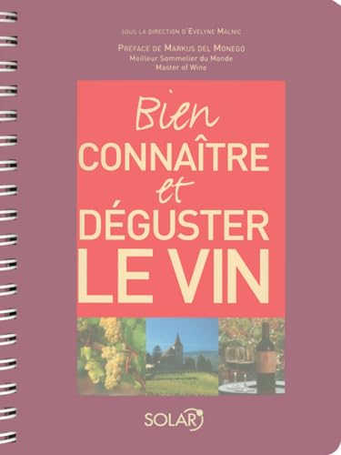 Bien Connaetre Et DTguster Le Vin