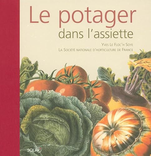 Beispielbild fr Le Potager dans l'assiette zum Verkauf von Ammareal