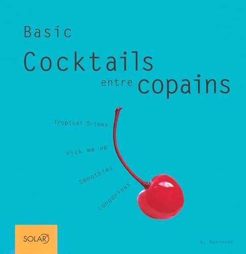 Beispielbild fr Cocktails entre copains zum Verkauf von Ammareal