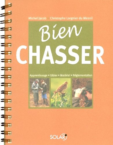 Stock image for Bien chasser for sale by Ammareal