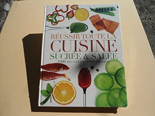 Stock image for Russir toute la cuisine sucre et sale : 1000 Recettes, 1000 photos for sale by Ammareal