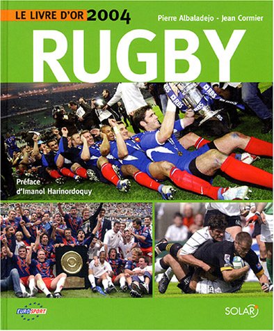 Beispielbild fr Le livre d'or du rugby zum Verkauf von Ammareal