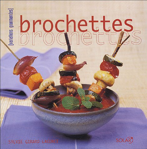 Stock image for Brochettes for sale by Ammareal
