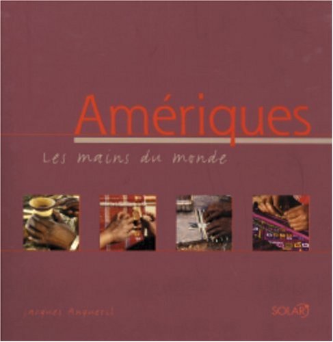 Stock image for Amriques : Les mains du monde for sale by Ammareal