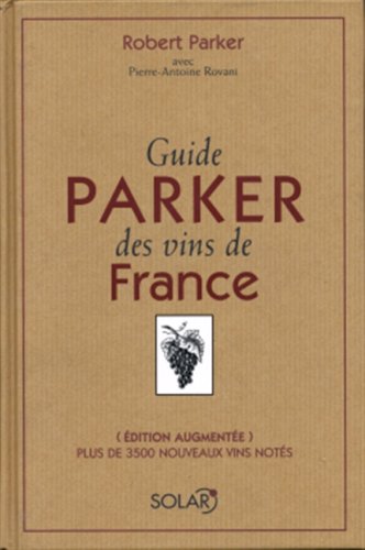 Imagen de archivo de Guide Parker des vins de France a la venta por Ammareal