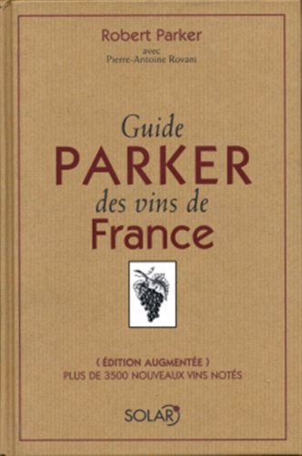 9782263038020: Guide Parker des vins de France