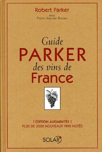 9782263038020: Guide Parker Des Vins De France