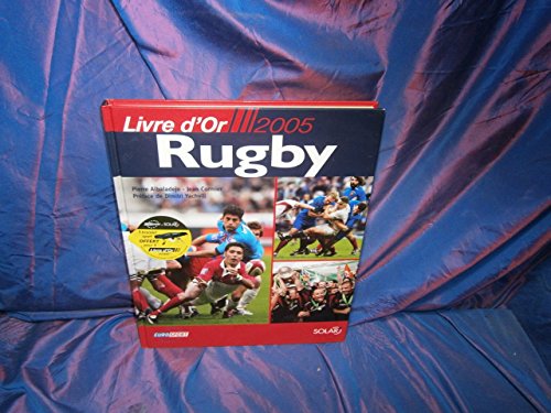 Beispielbild fr Rugby : Livre d'or 2005 zum Verkauf von Ammareal