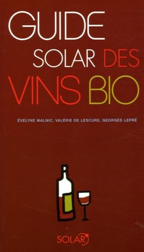 Beispielbild fr Guide Solar des vins bio zum Verkauf von Ammareal