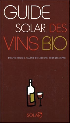 Stock image for Guide Solar des vins bio for sale by Ammareal