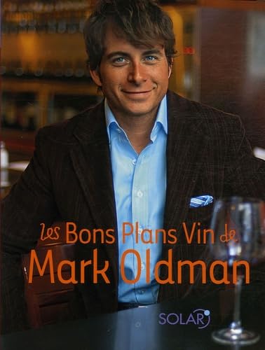 Beispielbild fr Les Bons Plans Vin de Mark Oldman zum Verkauf von Ammareal