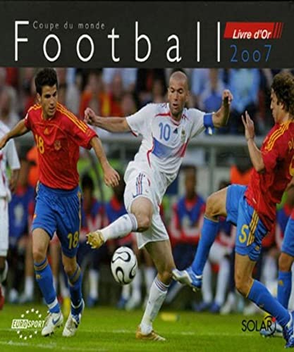 Stock image for Football, Coupe Du Monde : Livre D'or 2007 for sale by RECYCLIVRE