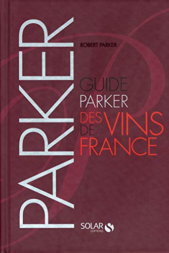 Stock image for Guide Parker des vins de France for sale by medimops