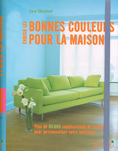 Stock image for Choisir les bonnes couleurs pour la maison for sale by medimops