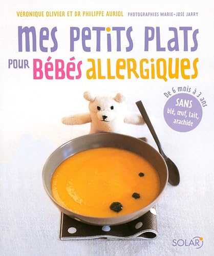 Beispielbild fr Mes petits plats pour bb allergique zum Verkauf von Ammareal