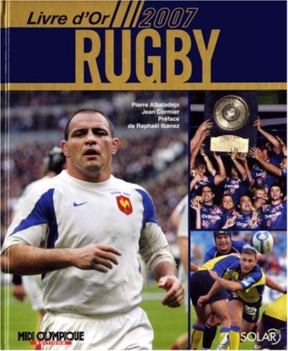Beispielbild fr Le Livre D'or Du Rugby 2007 zum Verkauf von RECYCLIVRE