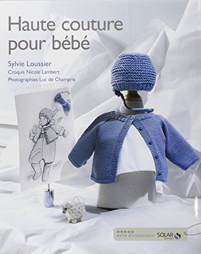 Beispielbild fr Haute couture pour bb zum Verkauf von medimops