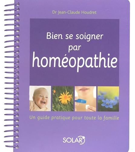 Beispielbild fr Bien se soigner par l'homopathie - NE zum Verkauf von Ammareal