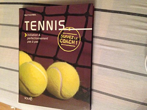 Beispielbild fr Tennis SUIVEZ LE COACH zum Verkauf von pompon