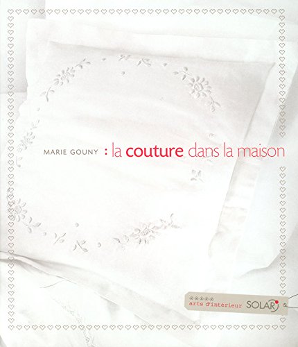 Beispielbild fr La couture dans la maison zum Verkauf von Ammareal