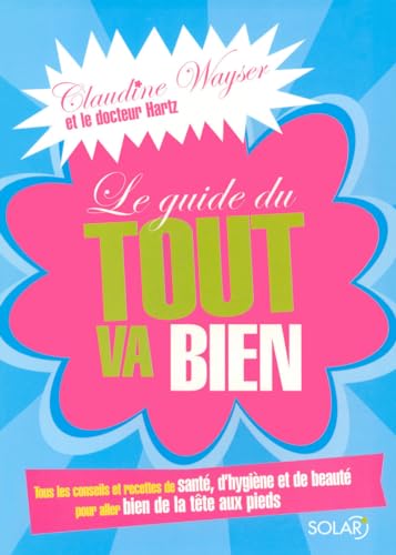 9782263045172: Le guide du tout va bien